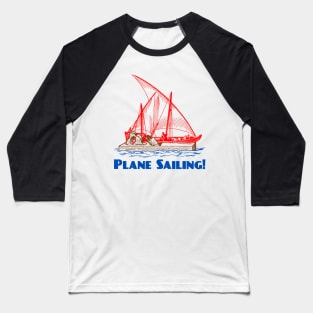 Plane Sailing Baseball T-Shirt